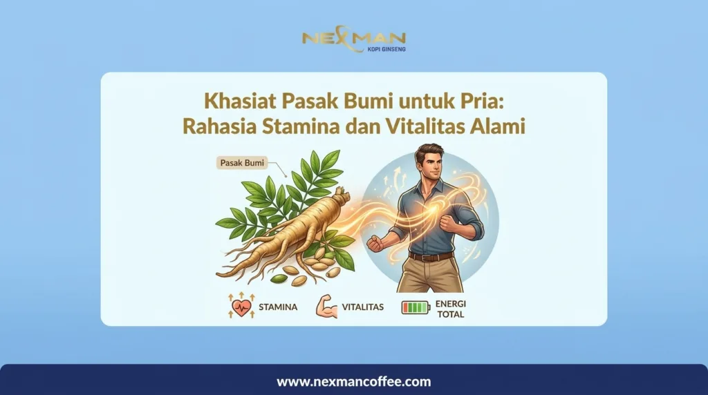 Khasiat Pasak Bumi untuk Pria: Rahasia Stamina dan Vitalitas Alami